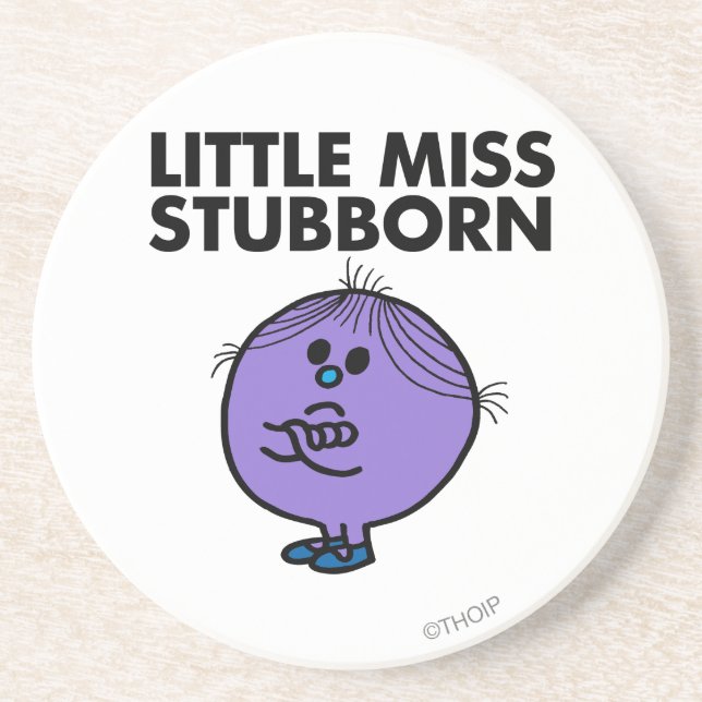 Little Miss Stubborn | Arms Crossed Sandstone Coaster (Front)