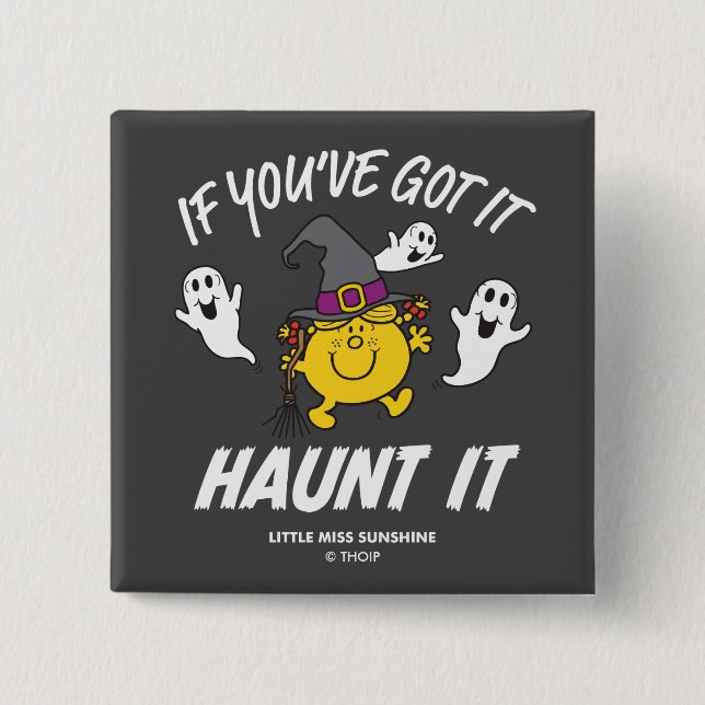 Little Miss Sunshine Haunt It Halloween Button (Front)