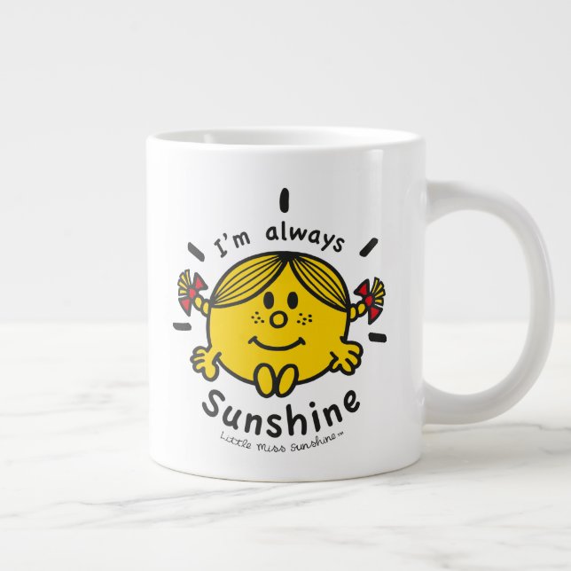 Little Miss Sunshine | I'm Always Sunshine Giant Coffee Mug (Right)