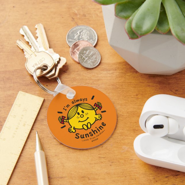 Little Miss Sunshine | I'm Always Sunshine Keychain (Desk)