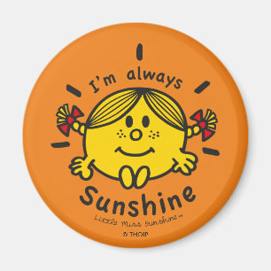 Little Miss Sunshine I'm Always Sunshine Magnet