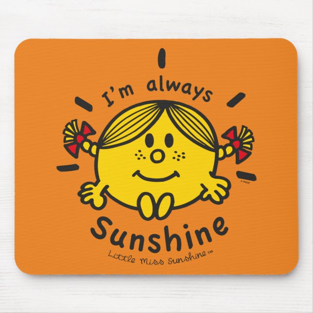 Little Miss Sunshine | I'm Always Sunshine Mouse Pad (Front)