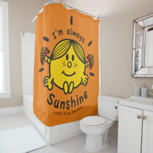 Little Miss Sunshine I'm Always Sunshine Shower Curtain