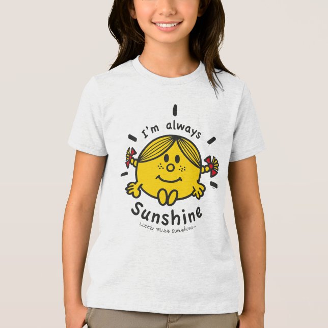 Little Miss Sunshine | I'm Always Sunshine Tri-Blend Shirt (Front)