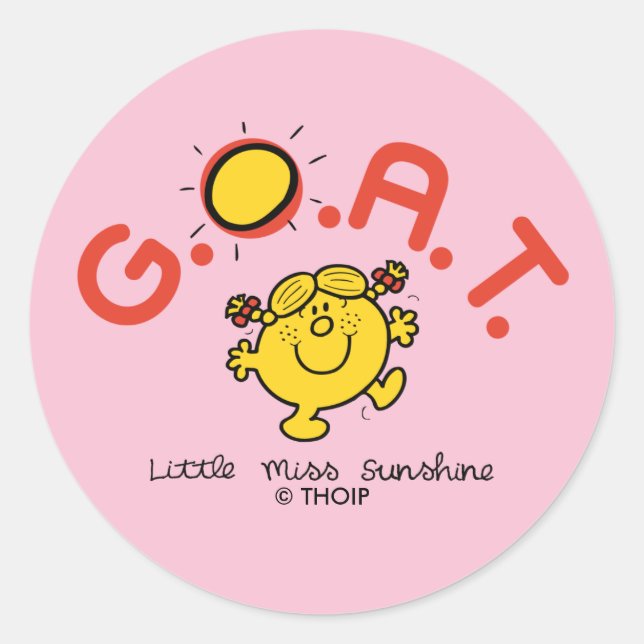 Little Miss Sunshine is the G.O.A.T. Classic Round Sticker (Front)