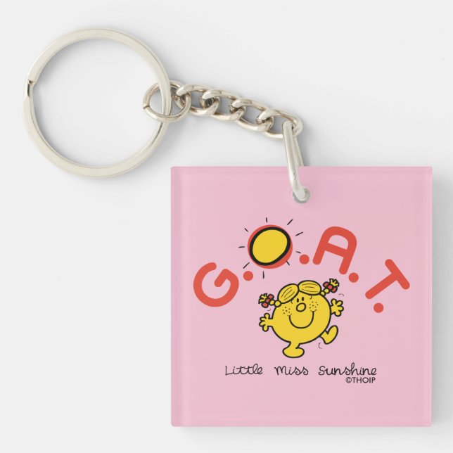 Little Miss Sunshine is the G.O.A.T. Keychain (Front)