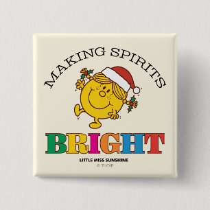 Little Miss Sunshine Making Spirits Bright Button