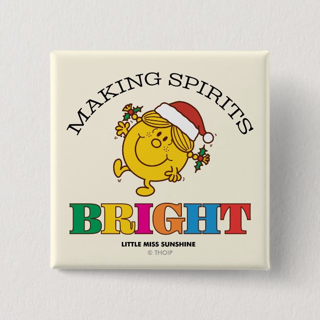 Little Miss Sunshine Making Spirits Bright Button (Front)
