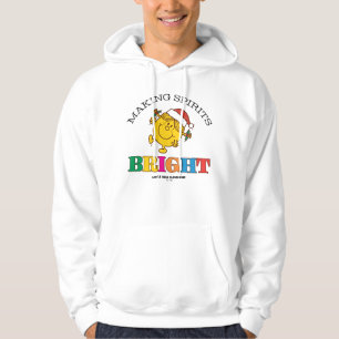 Little Miss Sunshine Making Spirits Bright Hoodie