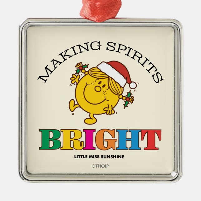Little Miss Sunshine Making Spirits Bright Metal Ornament (Front)