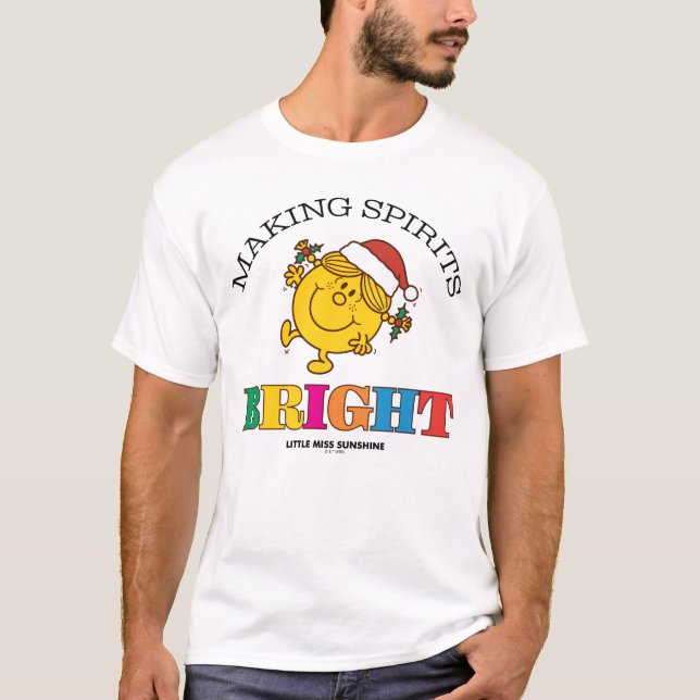 Little Miss Sunshine Making Spirits Bright T-Shirt (Front)