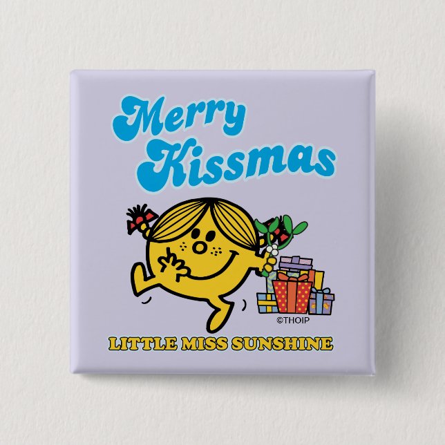 Little Miss Sunshine | Merry Kissmas Pinback Button (Front)