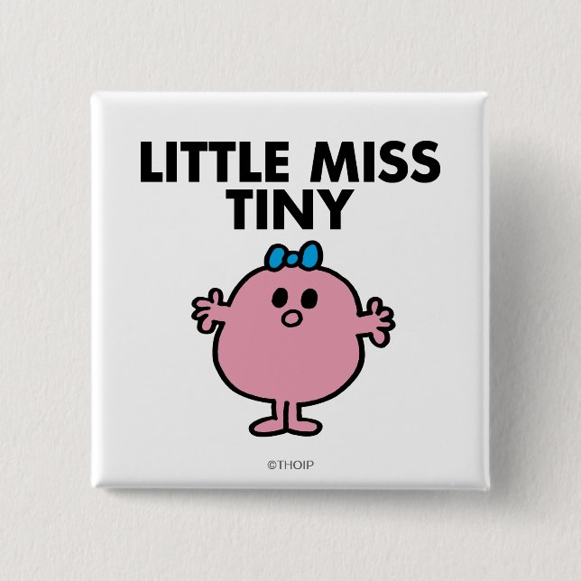 Little Miss Tiny | Black Lettering Pinback Button (Front)