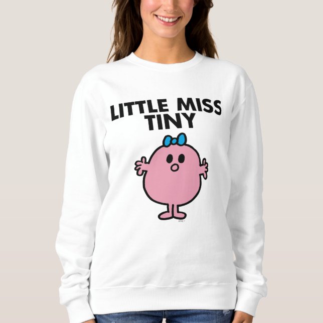Little Miss Tiny | Black Lettering Sweatshirt (Front)