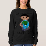 Little Mister Earth Day Boy  World Planet Fun Boys Sweatshirt