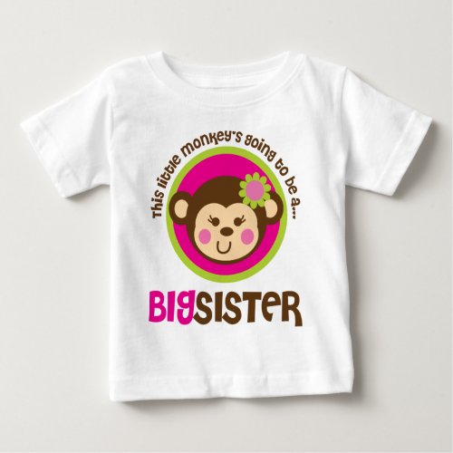 Little Monkey Going To Be A Big Sister Baby T_Shirt
