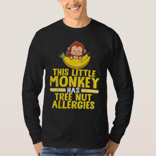 Little Monkey Has Tree Nut Allergies T-Shirt