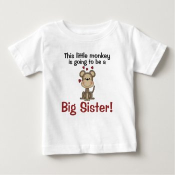 Little Monkey Hearts Big Sister Baby T-shirt by WhimsicalPrintStudio at Zazzle