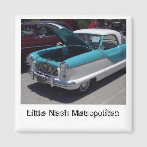 Little Nash Metropolitan magnet