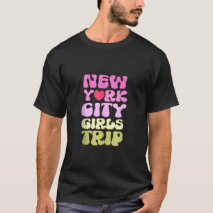 Little NEW YORK CITY GIRLS TRIP Sisters Diva Crew  T-Shirt