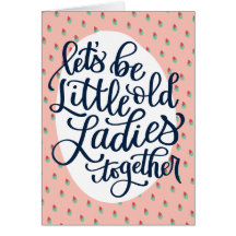 Little Old Ladies Birthday Card for Best Friend