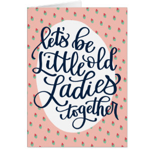 Little Old Ladies Birthday Card for Best Friend