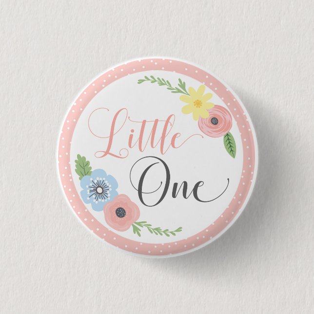 Little One Floral Baby's First Birthday Party Button (Front)