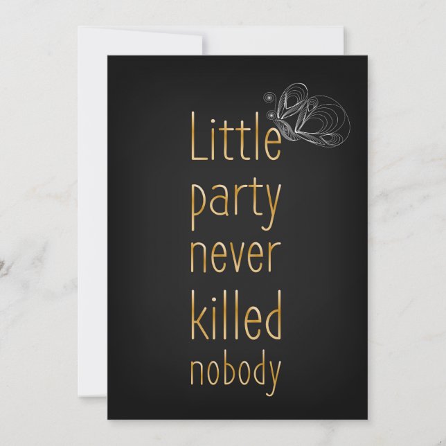 Little party never killed nobody invitation (Front)