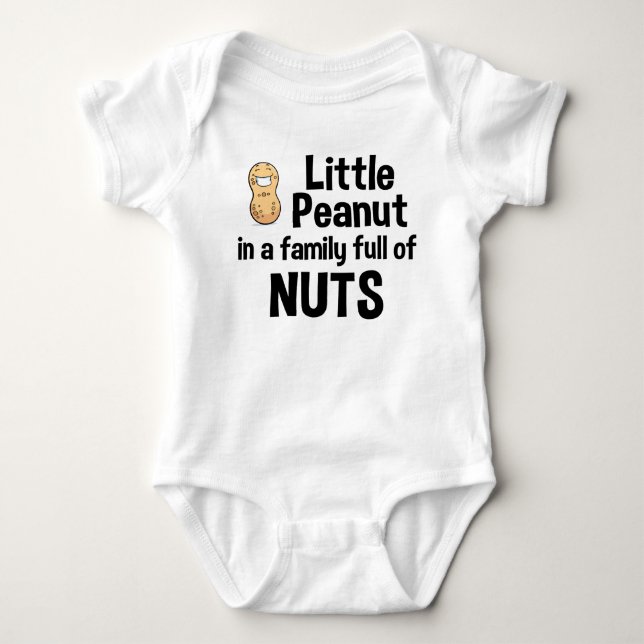 Little Peanut In A Family Full Of Nuts Baby Bodysuit (Front)