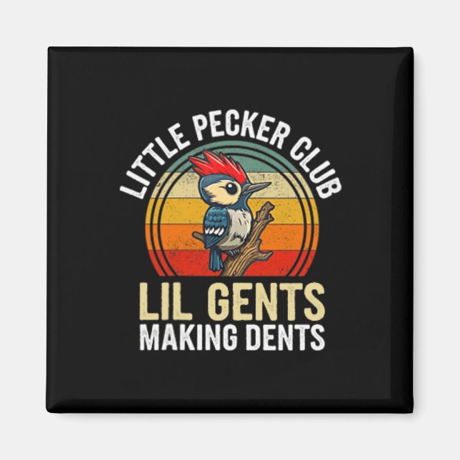 Little Pecker Club Lil Gents Making Dents Funny  Magnet (Front)