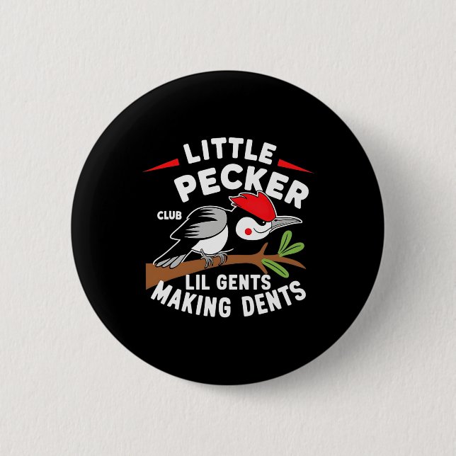 Little Pecker Club Lil Gents Making Dents Retro Wo Button (Front)