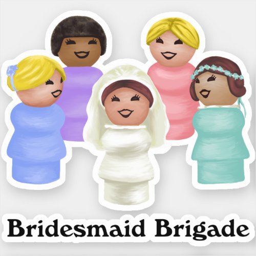 Little People _ Bridesmaid Brigade Sticker