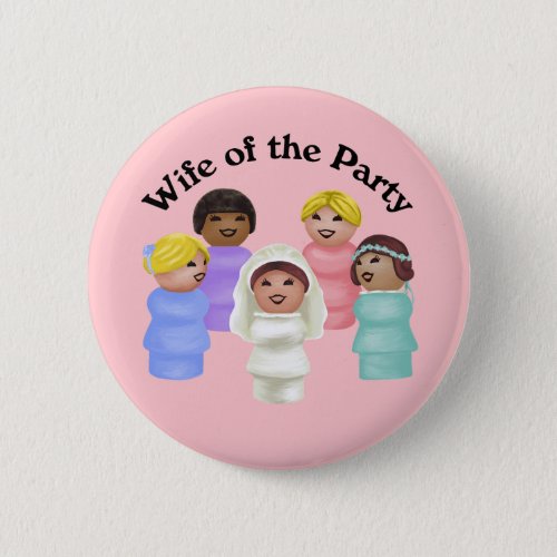 Little People Wife of the Party Button