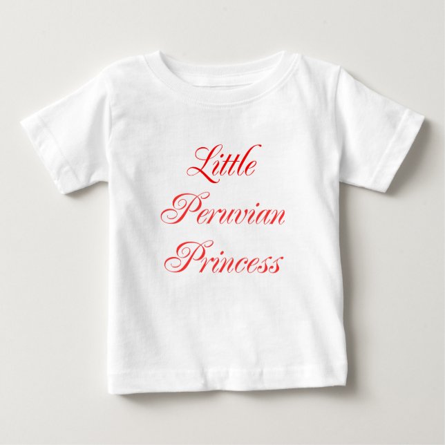 Little Peruvian Princess Baby T-Shirt (Front)