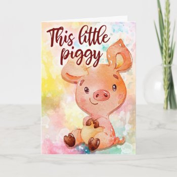 Little Piggy Card by Zazzlemm_Cards at Zazzle