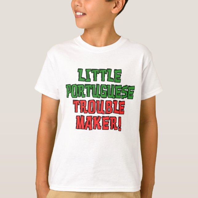 Little Portuguese Trouble Maker T-Shirt (Front)
