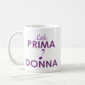 Little Prima Donna Mug