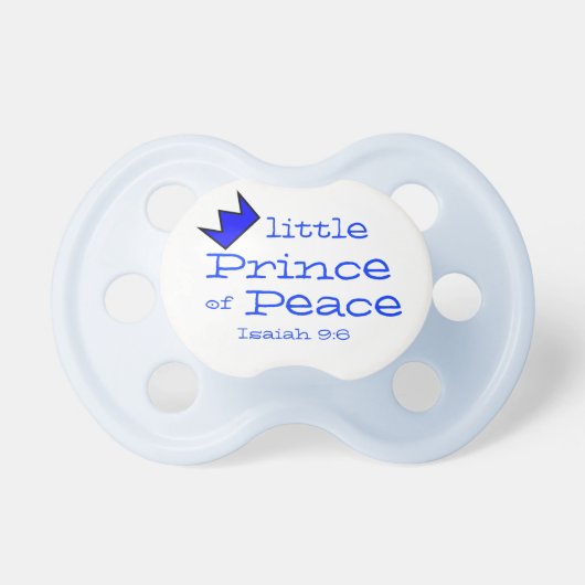 little Prince of Peace ! Pacifier (Front)