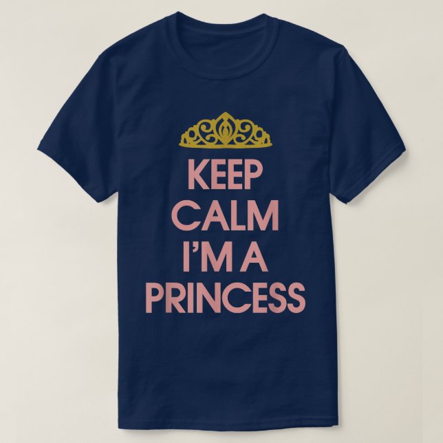 Little Princess, Funny Keep Calm I'm a Princess s  T-Shirt (Design Front)