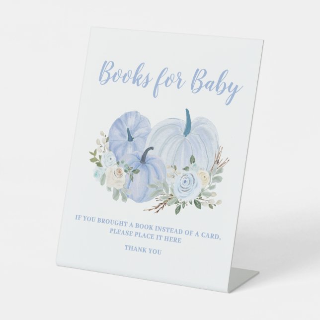 Little Pumpkin Blue Baby Shower Books For Baby  Pedestal Sign (Front)