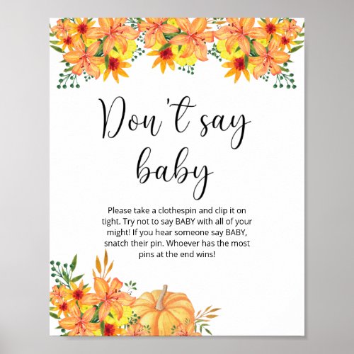 Little pumpkin floral Dont say baby  Poster