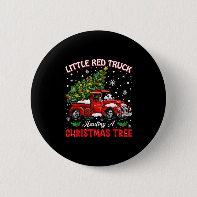 Little Red Truck Hauling A Christmas Tree  Button (Front)