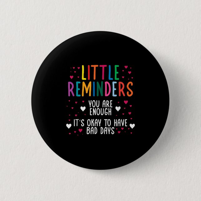 Little Reminder Depression Suicide Mental Health C Button (Front)
