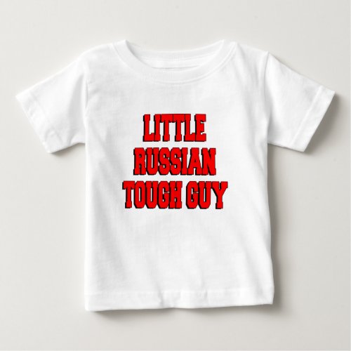 Little Russian Tough Guy Baby T_Shirt