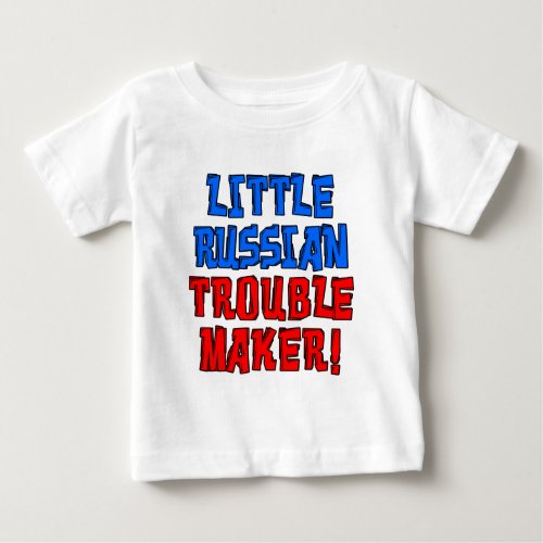 Little Russian Trouble Maker Baby T_Shirt