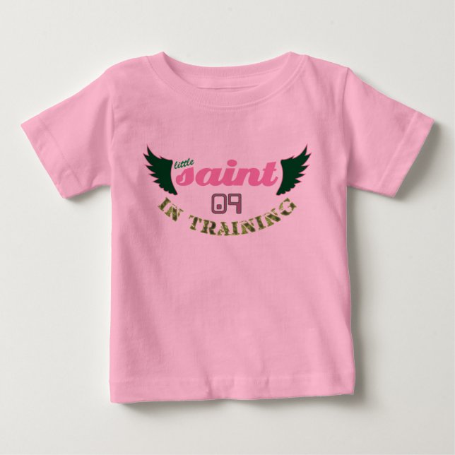 Little Saint in Training '09 Baby T-Shirt (Front)