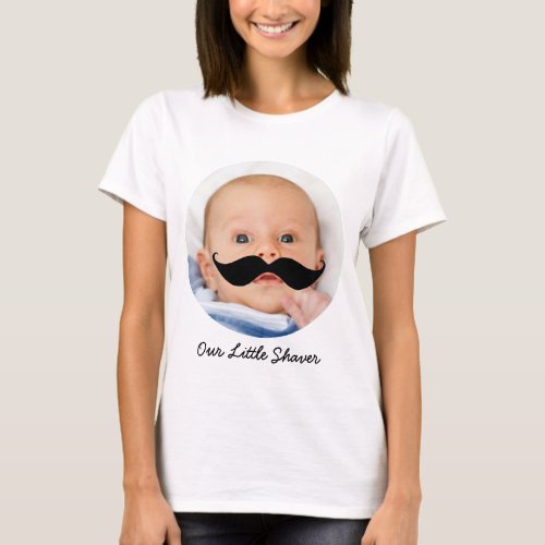 Little Shaver Mustache Baby Boy Photo New Mom T_Shirt