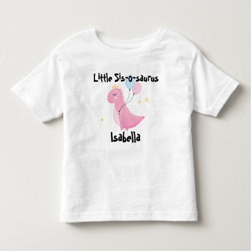 Little Sis_o_saurus Toddler T_shirt