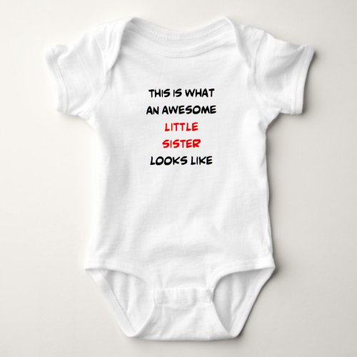 little sister awesome baby bodysuit