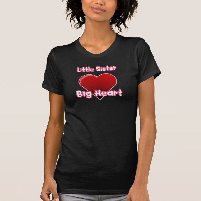 Little Sister, Big Heart T-Shirt (Front)